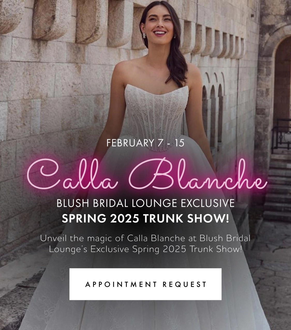 CALLA BLANCHE, Blush Bridal Lounge EXCLUSIVE - SPRING 2025 TRUNK SHOW!